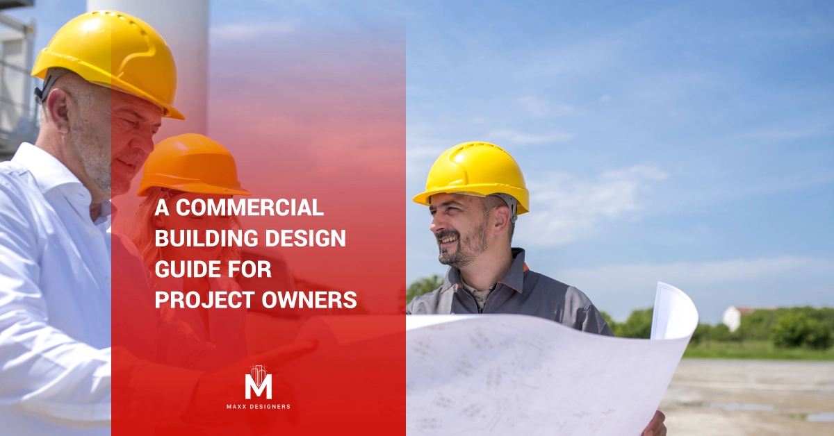 A Commercial Building Design Guide for Project Owners